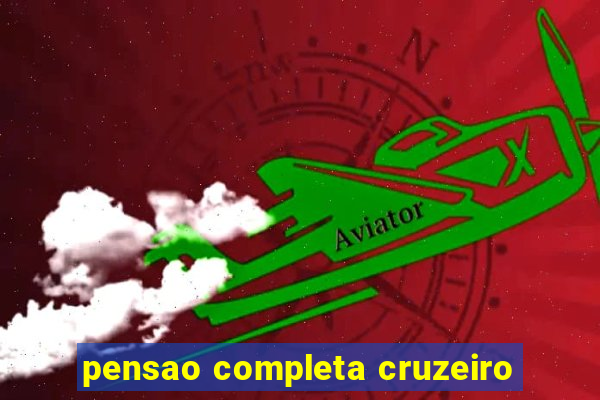 pensao completa cruzeiro